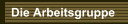 Die Arbeitsgruppe